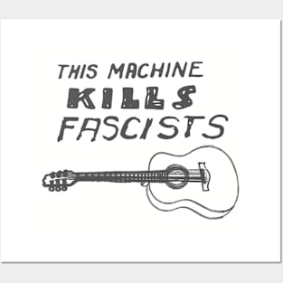 This Machine Kills Facists Posters and Art